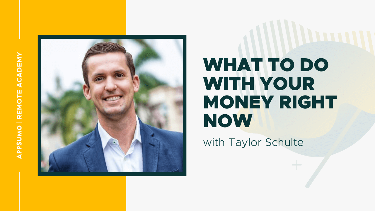 What to Do With Your Money Right Now with Taylor Schulte