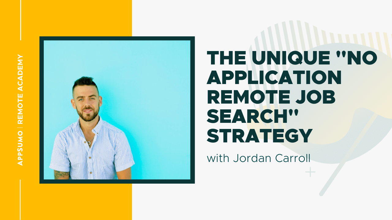  The Unique "No Application Remote Job Search" Strategy with Jordan Carroll